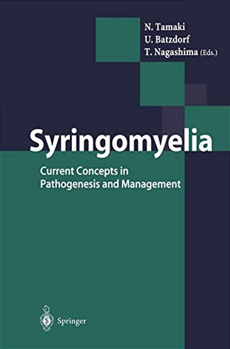 Syringomyelia: Current Concepts In Pathogenesis And Management-..