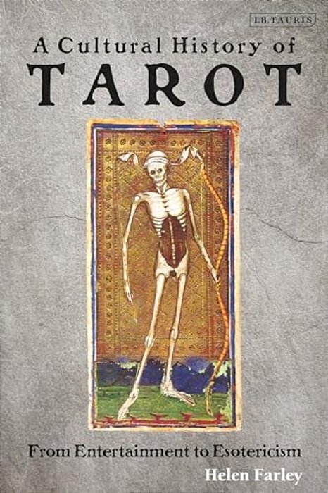 A Cultural History Of Tarot: From Entertainment To Esotericism-..