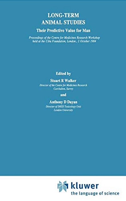Long-Term Animal Studies: Their Predictive Value For Man-..