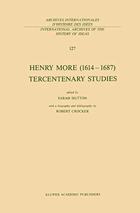 Henry More (1614-1687) Tercentenary Studies: With A Biography And Bibliography By Robert Crocker-..