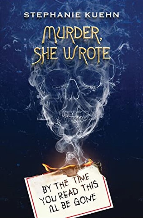 By The Time You Read This I'Ll Be Gone (Murder, She Wrote #1)-..