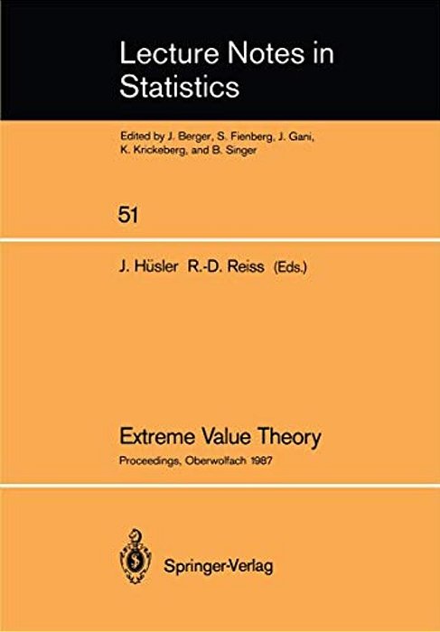 Extreme Value Theory: Proceedings Of A Conference Held In Oberwolfach, Dec. 6-12, 1987-..