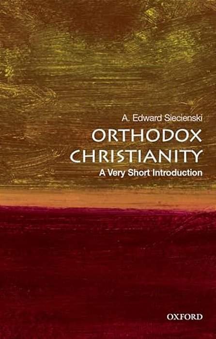 Orthodox Christianity: A Very Short Introduction-..