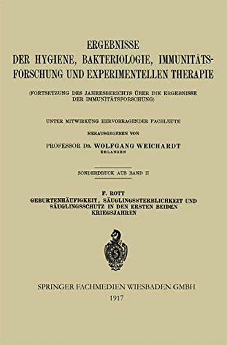 Geburtenhäufigkeit, Säuglingssterblichkeit Und Säuglingsschutz In Den Ersten Beiden Kriegsjahren-..