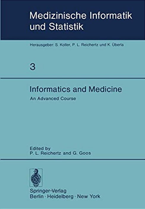 Informatics And Medicine: An Advanced Course-..