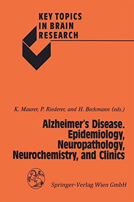 Alzheimer's Disease. Epidemiology, Neuropathology, Neurochemistry, And Clinics-..