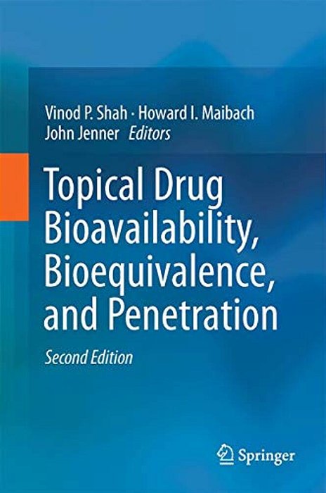 Topical Drug Bioavailability, Bioequivalence, And Penetration-..