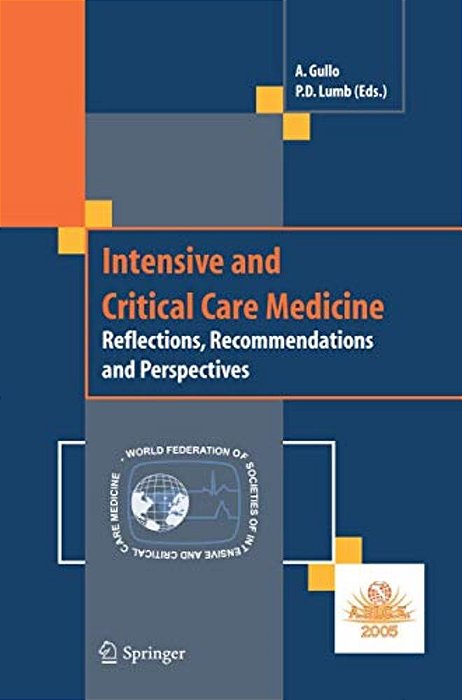 Intensive And Critical Care Medicine: Reflections, Recommendations And Perspectives-..