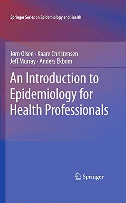 An Introduction To Epidemiology For Health Professionals-..