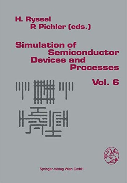 Simulation Of Semiconductor Devices And Processes-..