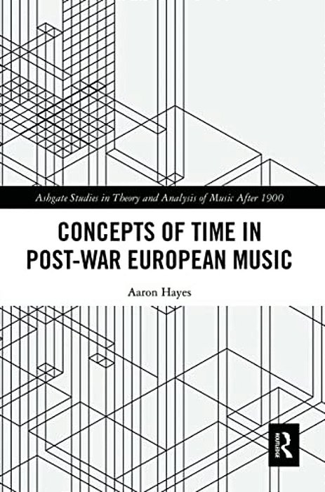 Concepts Of Time In Post-War European Music-..