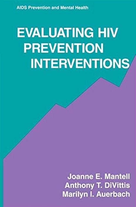 Evaluating Hiv Prevention Interventions-..