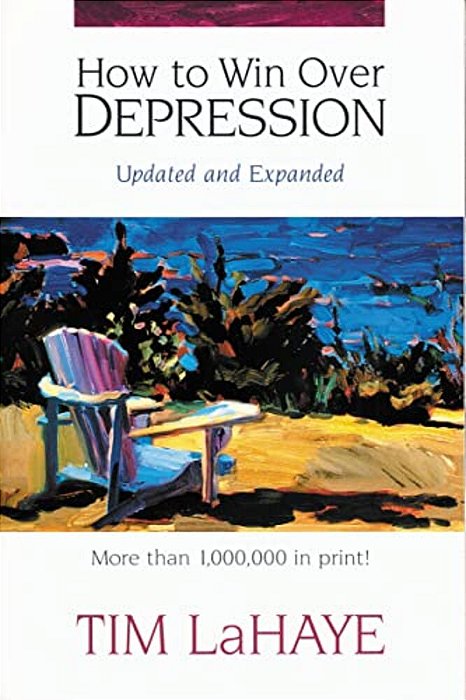How To Win Over Depression: Beat Today's Most Painful Emotional Epidemic-..