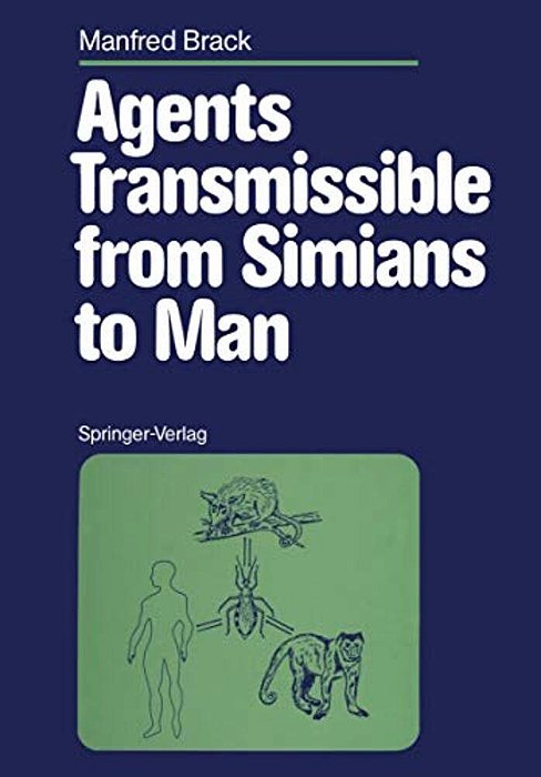 Agents Transmissible From Simians To Man-..
