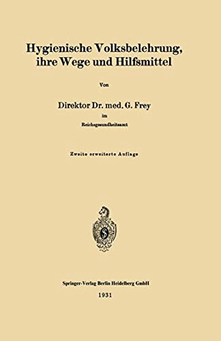 Hygienische Volksbelehrung, Ihre Wege Und Hilfsmittel-..