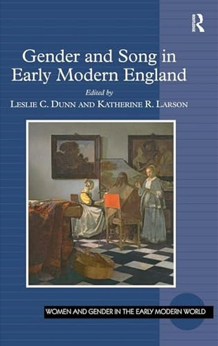Gender And Song In Early Modern England-..