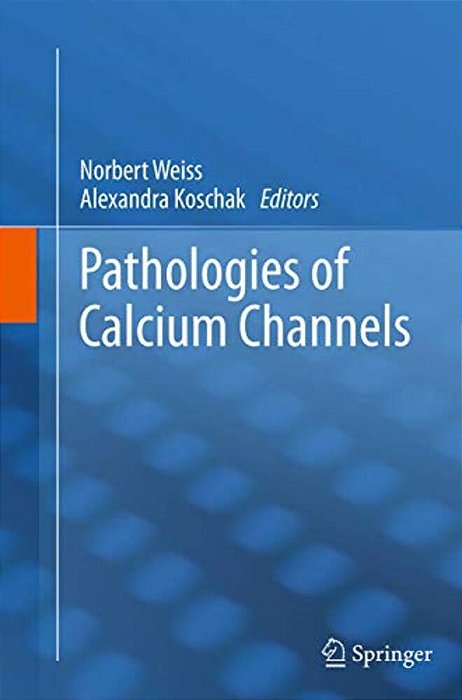Pathologies Of Calcium Channels-..