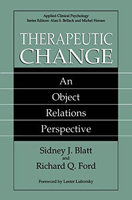 Therapeutic Change: An Object Relations Perspective-..