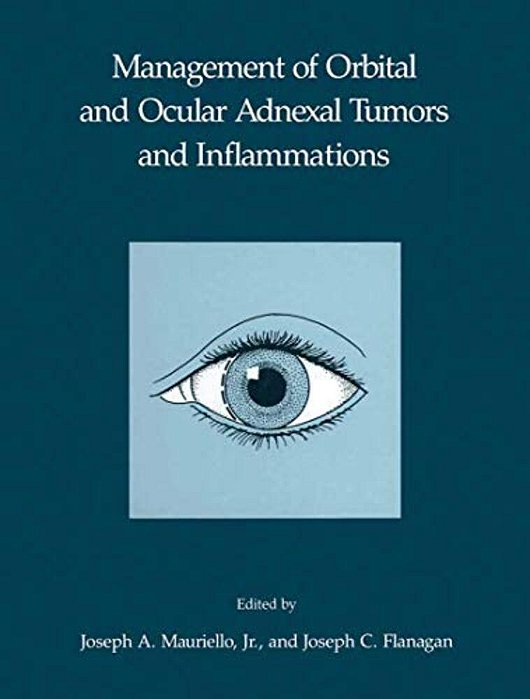 Management Of Orbital And Ocular Adnexal Tumors And Inflammations-..