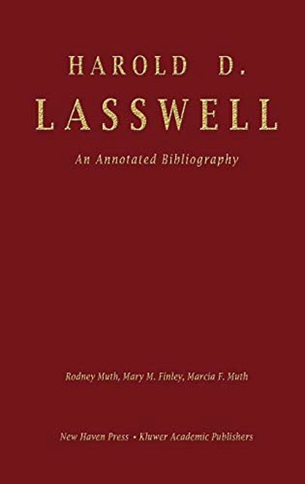 Harold D. Lasswell: An Annotated Bibliography-..