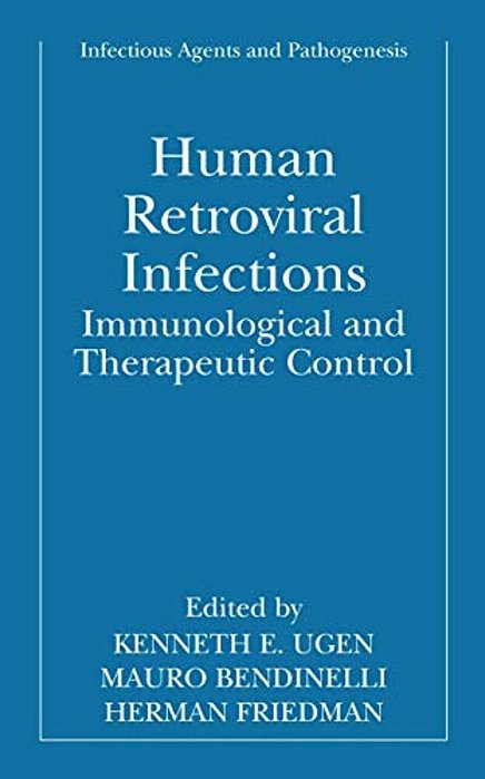 Human Retroviral Infections: Immunological And Therapeutic Control-..