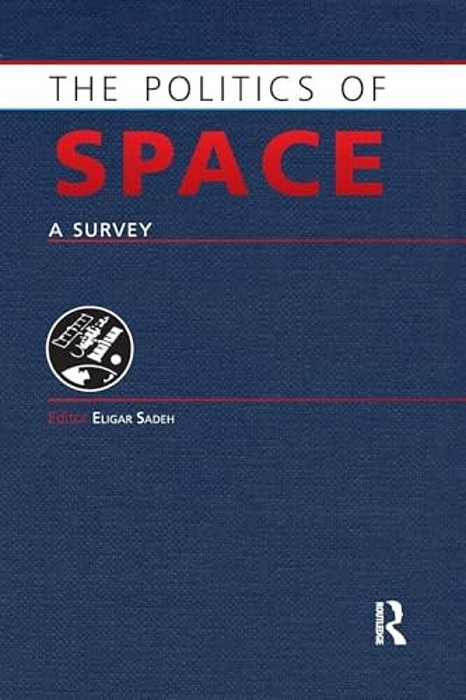 The Politics Of Space: A Survey-..