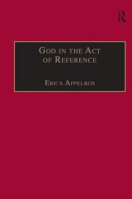 God In The Act Of Reference: Debating Religious Realism And Non-Realism-..