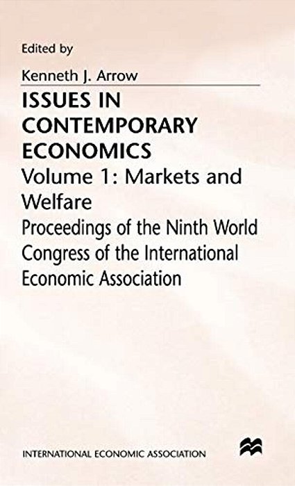 Issues In Contemporary Economics: Volume 1: Markets And Welfare-..