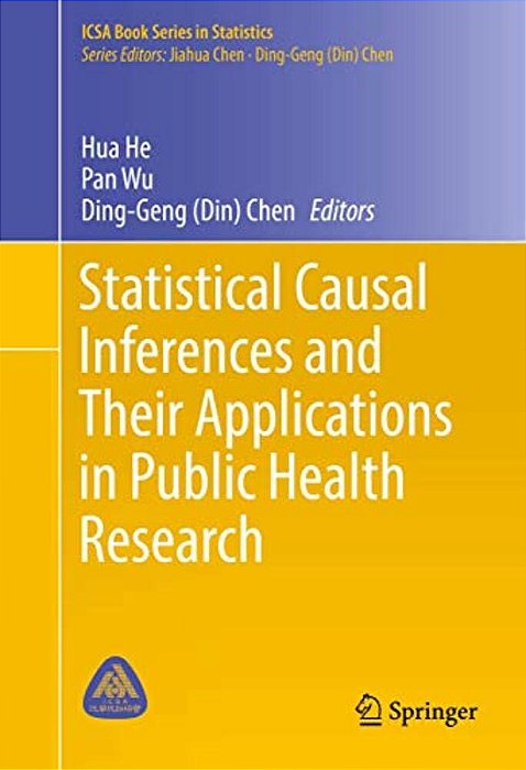 Statistical Causal Inferences And Their Applications In Public Health Research-..