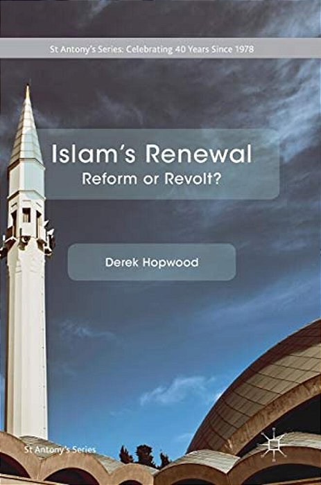 Islam's Renewal: Reform Or Revolt?-..