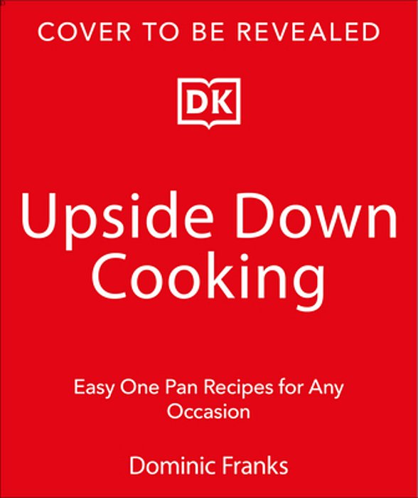 One Pan Feasts: Easy Entertaining For Any Occasion-..