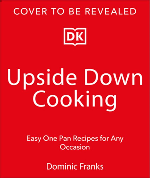 One Pan Feasts: Easy Entertaining For Any Occasion-..