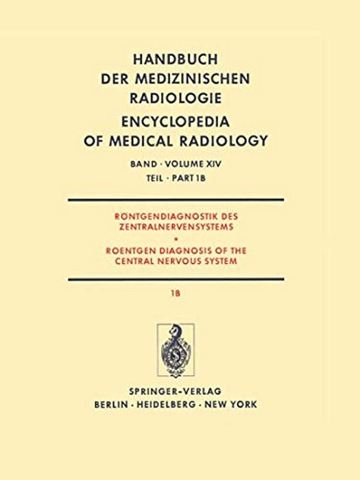 Röntgendiagnostik Des Zentralnervensystems Teil 1B Roentgen Diagnosis Of The Central Nervous System Part 1B-..