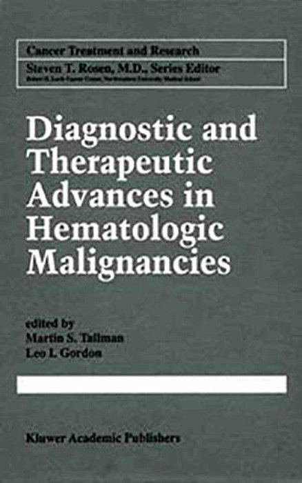 Diagnostic And Therapeutic Advances In Hematologic Malignancies-..