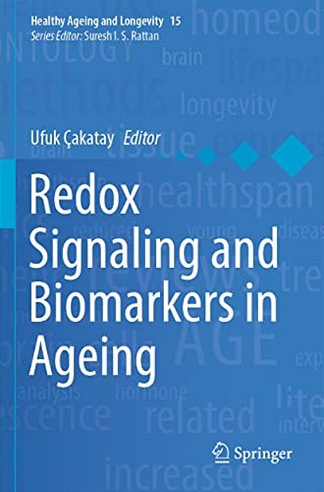 Redox Signaling And Biomarkers In Ageing-..