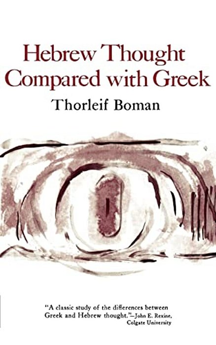 Hebrew Thought Compared With Greek-..