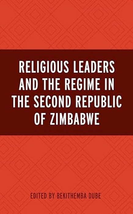 Religious Leaders And The Regime In The Second Republic Of Zimbabwe-..