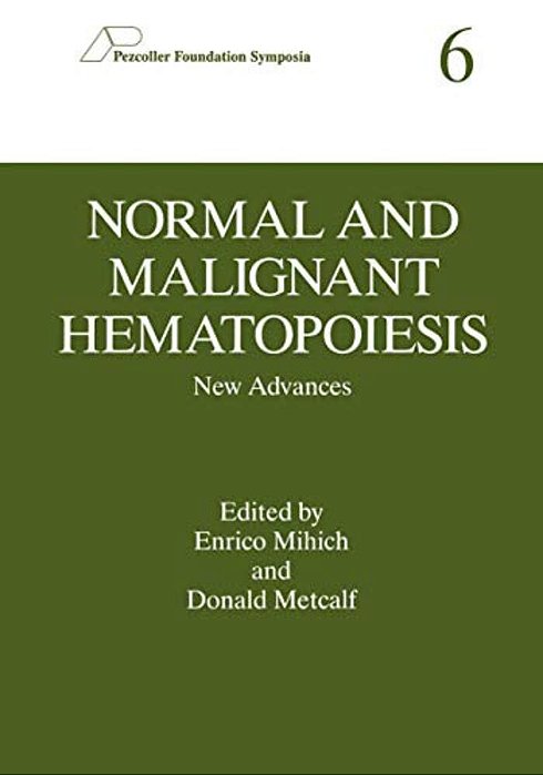 Normal And Malignant Hematopoiesis: New Advances-..