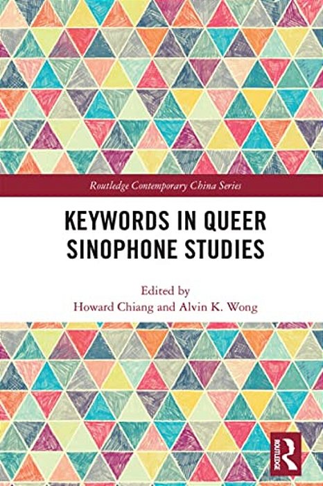 Keywords In Queer Sinophone Studies-..