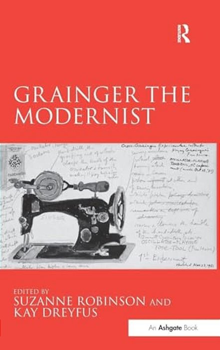 Grainger The Modernist-..