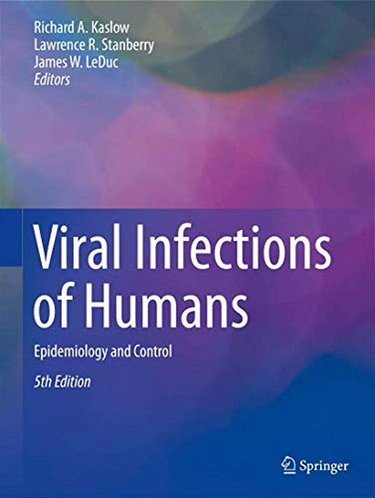 Viral Infections Of Humans: Epidemiology And Control-..