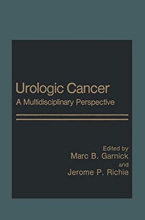 Urologic Cancer: A Multidisciplinary Perspective-..