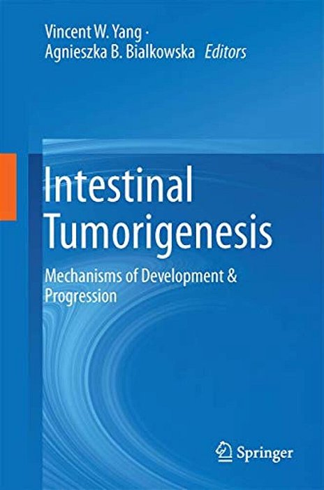Intestinal Tumorigenesis: Mechanisms Of Development & Progression-..