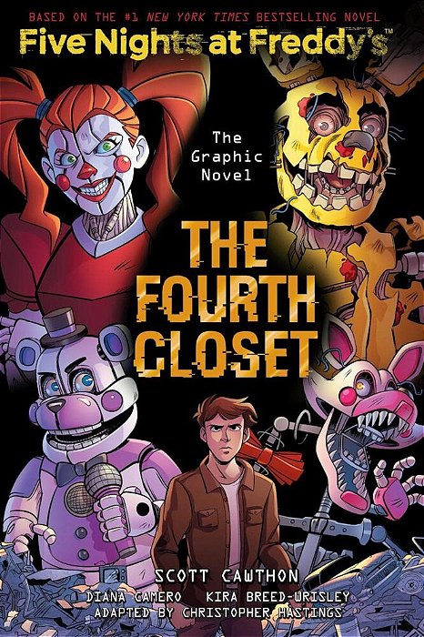 The Fourth Closet: Five Nights At Freddy's (Five Nights At Freddy's Graphic Novel #3): Volume 3-..