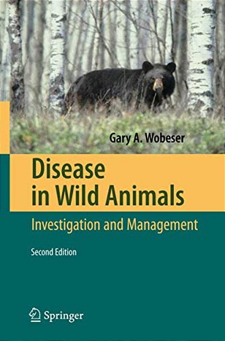 Disease In Wild Animals: Investigation And Management-..