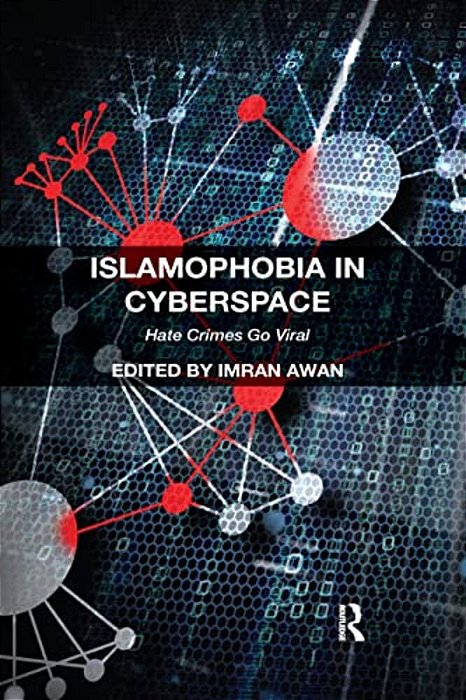 Islamophobia In Cyberspace: Hate Crimes Go Viral-..