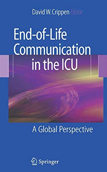 End-Of-life Communication In The Icu: A Global Perspective-..