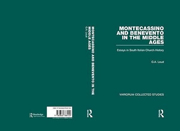 Montecassino And Benevento In The Middle Ages: Essays In South Italian Church History-..