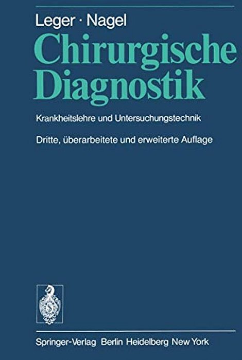 Chirurgische Diagnostik: Krankheitslehre Und Untersuchungstechnik-..