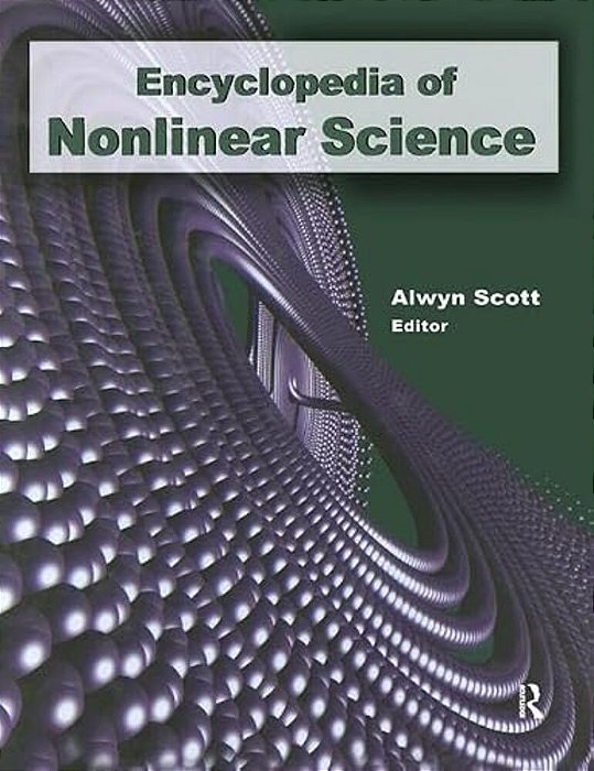 Encyclopedia Of Nonlinear Science-..